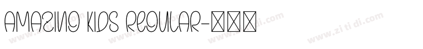Amazing Kids Regular字体转换